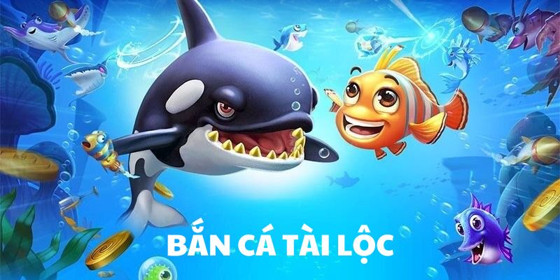 Giới thiệu về game bắn cá tài lộc